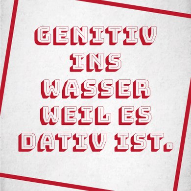  genitivinswasserweilsdativist Magnet